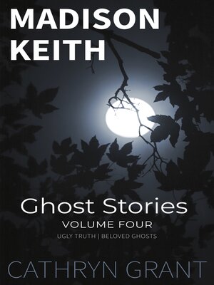 cover image of Madison Keith Ghost Stories Volume Four